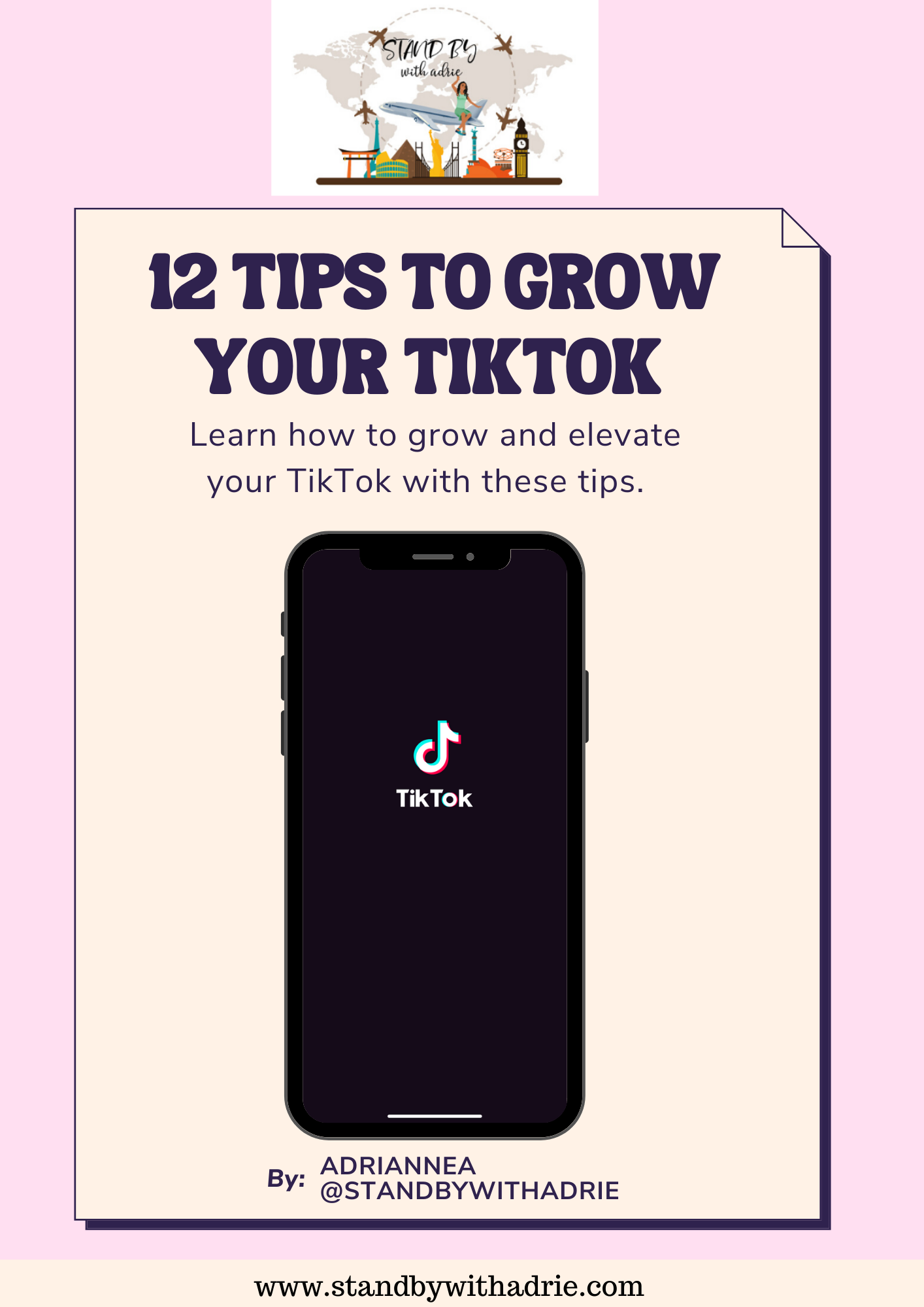 12 Tips To Grow Your TikTok - Standby With Adrie